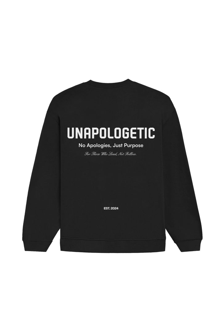 UNAPOLOGETIC: THE PURPOSE EDT. BLACK SWEATSHIRT