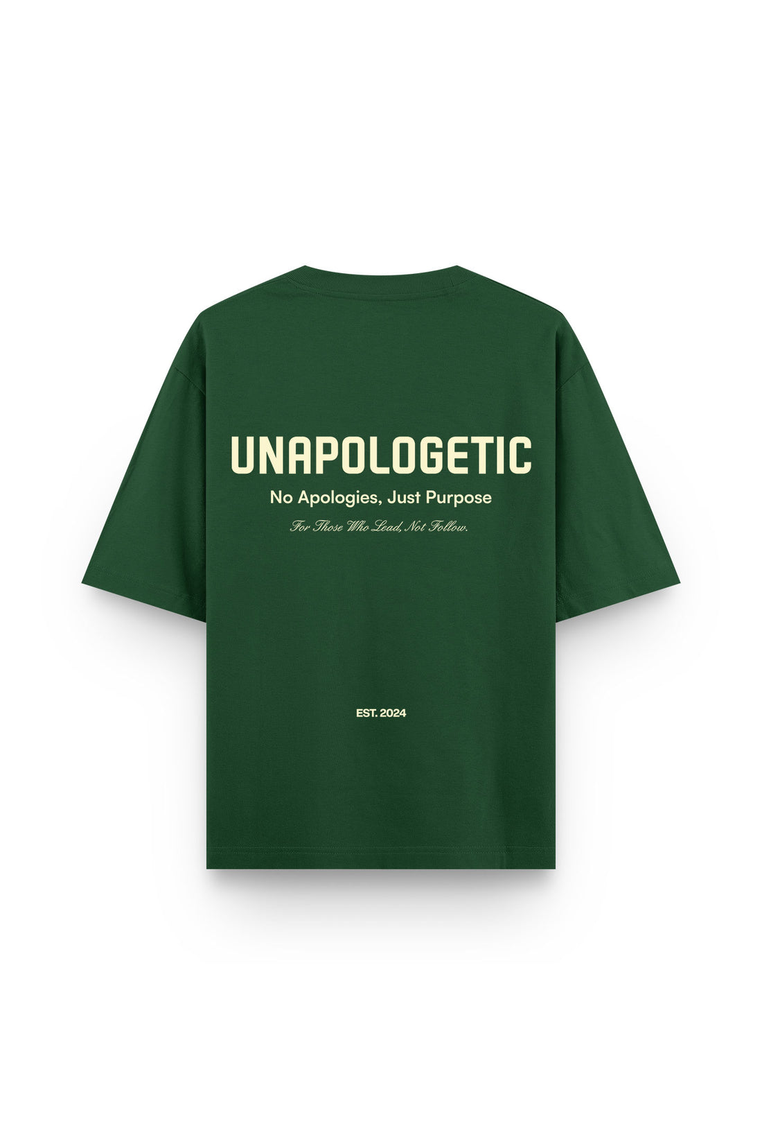 UNAPOLOGETIC: THE PURPOSE EDT. BRITISH GREEN TEE