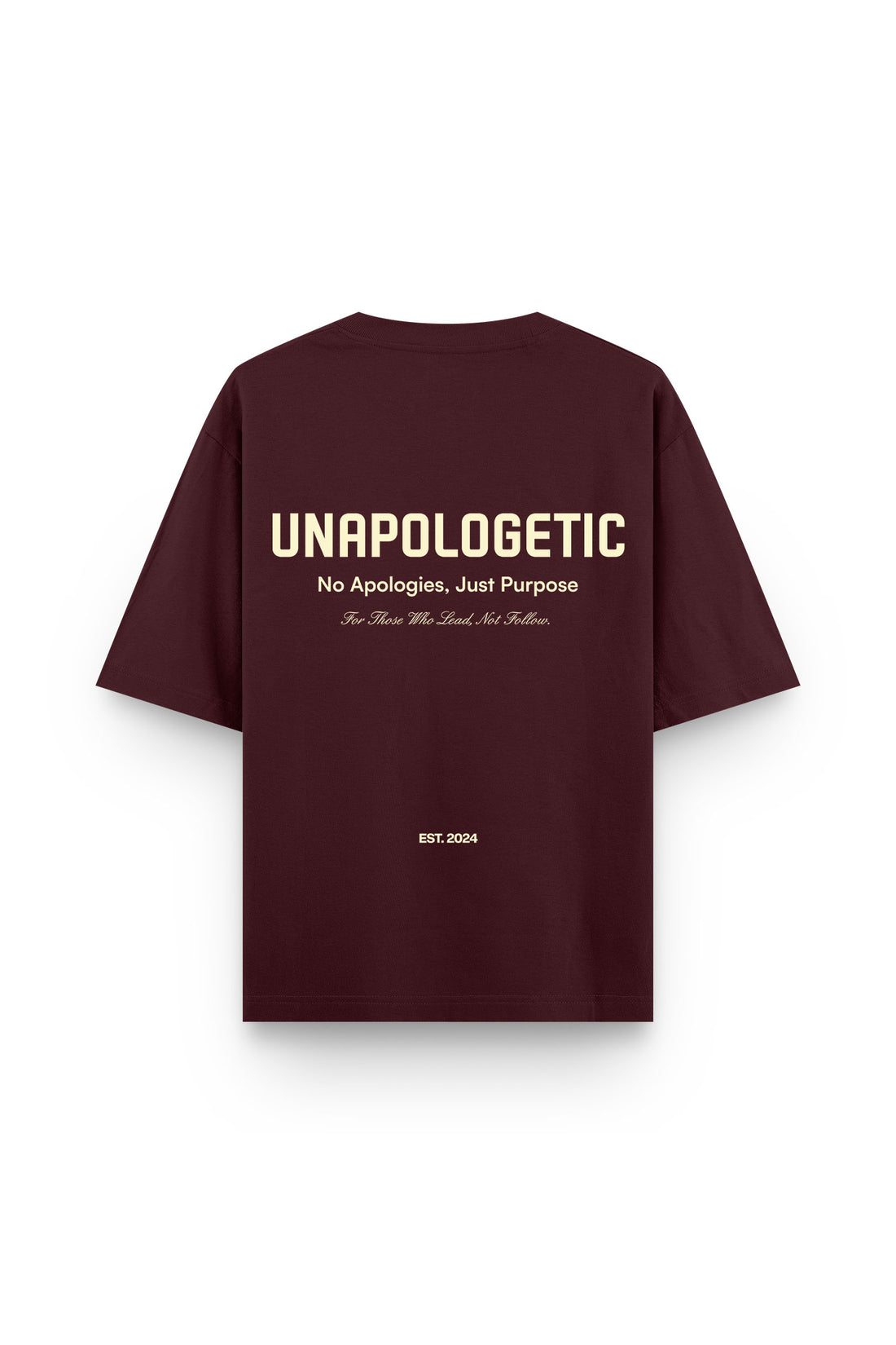 UNAPOLOGETIC: THE PURPOSE EDT. MAROON TEE