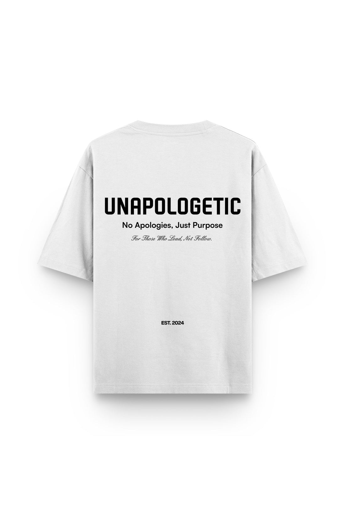 UNAPOLOGETIC: THE PURPOSE EDT. WHITE TEE